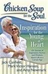 Jack Canfield, Jack/ Hansen Canfield, Mark Victor Hansen, Amy Newmark - Inspiration for the Young at Heart