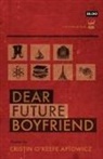 Cristin O&amp;apos Aptowicz, Cristin O'Keefe Aptowicz, Keefe - Dear Future Boyfriend
