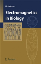 Makot Kato, Makoto Kato - Electromagnetics in Biology