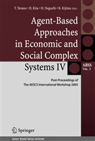 H. Deguchi, H Deguchi et al, K. Kijima, Kita, H Kita, H. Kita... - Agent-Based Approaches in Economic and Social Complex Systems IV