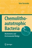 Tateo Yamanaka - Chemolithoautotrophic Bacteria