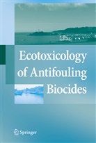 Takaomi Arai, Hiroy Harino, Hiroya Harino, William Langston, Madoka Ohji, Madoka Ohji et al - Ecotoxicology of Antifouling Biocides