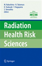 Yuji Nagayama, Yuji Nagayama et al, Masahiro Nakashima, Noboru Takamura, Kunihiro Tsukasaki, Shunich Yamashita... - Radiation Health Risk Sciences