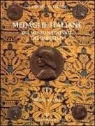 Giuseppe Toderi, Fiorenza Vannel - Medaglie italiane del Museo nazionale del Bargello. Secoli XV-XVI