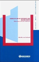 Eechoud, Mireille Eechoud, Mireille van Eechoud, Van Eechoud, Mireille Van Eechoud - Choice of Law in Copyright and Related Rights