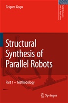 Grigore Gogu - Structural Synthesis of Parallel Robots