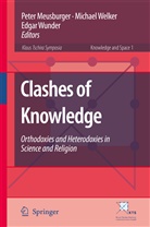 Peter Meusburger, Michae Welker, Michael Welker, Edgar Wunder - Clashes of Knowledge