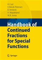 Annie A Cuyt, Annie A M Cuyt, Annie A. M. Cuyt, Annie A.M. Cuyt, William B. Jones, Vigdi Petersen... - Handbook of Continued Fractions for Special Functions