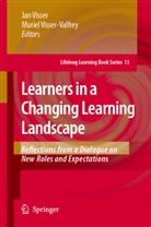 Ja Visser, Jan Visser, Visser-Valfrey, Visser-Valfrey, Muriel Visser-Valfrey - Learners in a Changing Learning Landscape