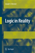 Joseph Brenner, Joseph E. Brenner - Logic in Reality