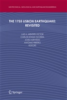 João Azevedo, João Azevedo et al, Luiz Mendes-Victor, Carlos Oliveira, Carlos S Oliveira, A. Ribeiro... - The 1755 Lisbon Earthquake: Revisited