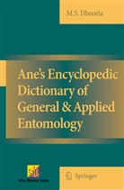 Manjit S Dhooria, Manjit Singh Dhooria - Ane's Encyclopedic Dictionary of General & Applied Entomology