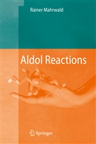 Rainer Mahrwald - Aldol Reactions