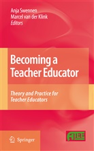 Marcel Klink, Marcel van der Klink, Anj Swennen, Anja Swennen, van der Klink, van der Klink... - Becoming a Teacher Educator