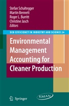 Marti Bennett, Martin Bennett, Roger L. Burritt, Christine M. Jasch, Roger L Burritt et al, Stefan Schaltegger - Environmental Management Accounting for Cleaner Production