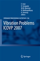 M. M. Banerjee, M.M. Banerjee, Hilmi Demiray, Esin Inan, M M Banerjee et al, Basudev Mukhopadhyay... - Vibration Problems ICOVP 2007