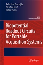Chris Hoof, Chris van Hoof, Rob Puers, Robert Puers, Chri Van Hoof, Chris Van Hoof... - Biopotential Readout Circuits for Portable Acquisition Systems