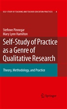 Mary Lynn Hamilton, Stefine Pinnegar, Stefinee Pinnegar - Self-Study of Practice as a Genre of Qualitative Research