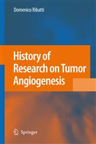 Domenico Ribatti - History of Research on Tumor Angiogenesis