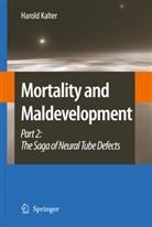 Harold Kalter - Mortality and Maldevelopment. Vol.2