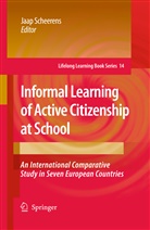 Jaa Scheerens, Jaap Scheerens - Informal Learning of Active Citizenship at School