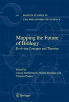 Anouk Barberousse, Miche Morange, Michel Morange, Thomas Pradeu - Mapping the Future of Biology