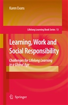 Karen Evans - Learning, Work and Social Responsibility