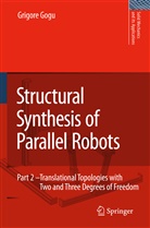 Grigore Gogu - Structural Synthesis of Parallel Robots