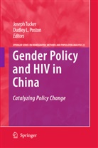 Baochang Gu, Dudle L Poston  Jr, Dudley L Poston  Jr, Dudley L. Poston, Jr Poston, Jr. Poston... - Gender Policy and HIV in China