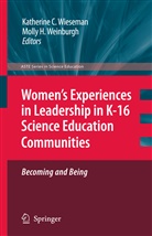 Katherin C Wieseman, Katherine C Wieseman, Weinburgh, Weinburgh, Molly Weinburgh, Katherine C. Wieseman - Women's Experiences in Leadership in K-16 Science Education Communities, Becoming and Being