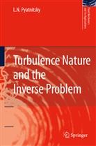 L N Pyatnitsky, L. N. Pyatnitsky - Turbulence Nature and the Inverse Problem