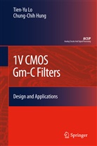 Chung-Chih Hung, Chung-Chih (Frank) Hung, Chung-Chih Frank Hung, Tien-Y Lo, Tien-Yu Lo - 1V CMOS Gm-C Filters