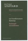 Jean-Francois Lyotard, Jean-François Lyotard, Jean-Francois/ Parret Lyotard, Jean-Franois Lyotard, LYOTARD JEAN FRANCOIS PARRET HE, Herman Parret - Les transformateurs Duchamp. Duchamp's transformers
