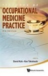 David Koh &amp; Ken Takahashi, David Koh, David Soo Quee Koh, Ken Takahashi - TXTBK OCCUPAT MED PRACT (3RD ED)