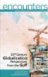 Habibul Haque Khondker, Jan Nederveen Pieterse, Rafael Reyes-Ruiz - 21st Century Globalization: Perspectives from the Gulf