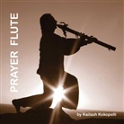 Kailash Kokopelli - Prayer Flute, 1 Audio-CD (Hörbuch)