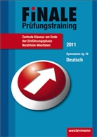 Finale - Prüfungstraining, Nordrhein-Westfalen, 2011: Deutsch, Zentrale Klausur am Ende der Einführungsphase, Gymnasium Jg. 10 (G8)