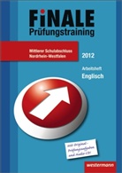 Gerhard Adams, Detlef Kunz - Finale - Prüfungstraining, Nordrhein-Westfalen, 2012: Arbeitsheft Englisch m. Audio-CD, Mittlerer Schulabschluss