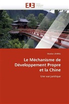 Maolun ZHANG - Le Méchanisme de Développement Propre et la Chine