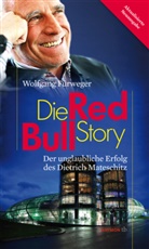 Wolfgang FÃ¼rweger, Wolfgang Fürweger - Die Red-Bull-Story