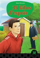 Anna Gavalda - 35 kilos d'espoir