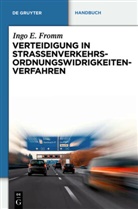 Ingo E Fromm, Ingo E. Fromm - Verteidigung in Straßenverkehrs-Ordnungswidrigkeitenverfahren