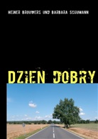 Heine Brouwers, Heiner Brouwers, Barbara Schumann - Dzien dobry
