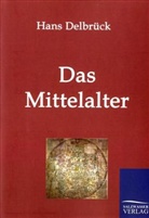 Hans Delbrück - Das Mittelalter