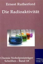 Ernest Rutherford - Die Radioaktivität