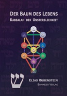 Elias Rubenstein - Der Baum des Lebens - Kabbalah der Unsterblichkeit