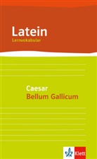 Gottfried Bloch - Lernvokabular zu Caesars Bellum Gallicum