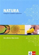 Natura Biologie für berufliche Gymnasien, Berufliche Oberstufe: Natura Biologie Berufliche Oberstufe