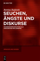 Bettina Radeiski - Seuchen, Ängste und Diskurse
