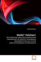 Gerfried Wiener - Welle? Teilchen!
